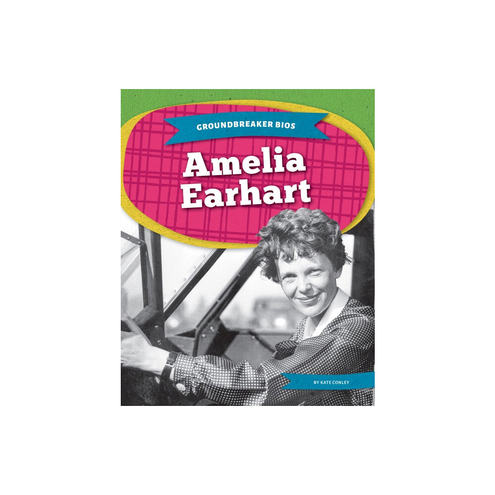 North Star Editions Groundbreaker Bios: Amelia Earhart (häftad, eng)