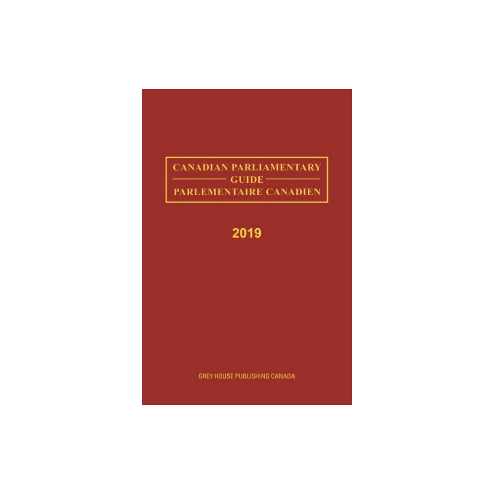 H.W. Wilson Publishing Co. Canadian Parliamentary Guide, 2019 (inbunden, eng)