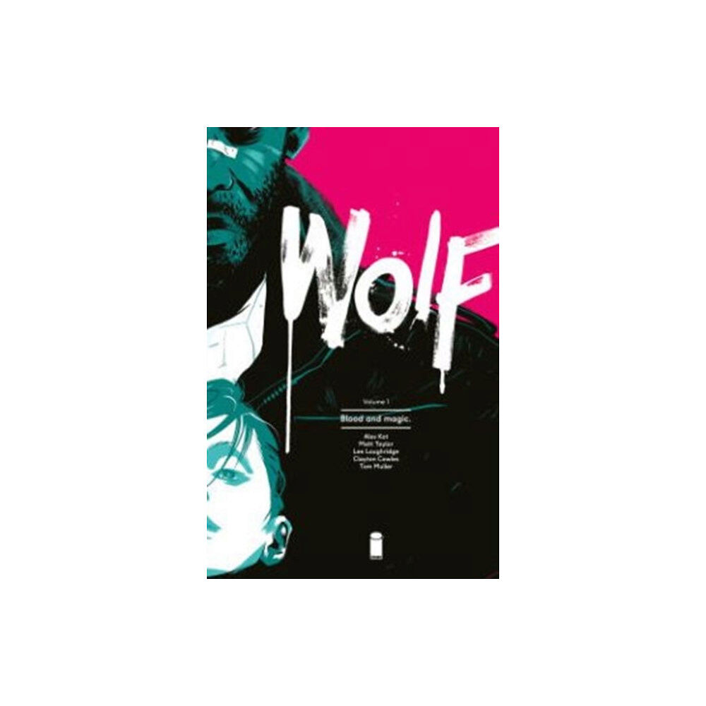 Image Comics Wolf Volume 1: Blood and Magic (häftad, eng)