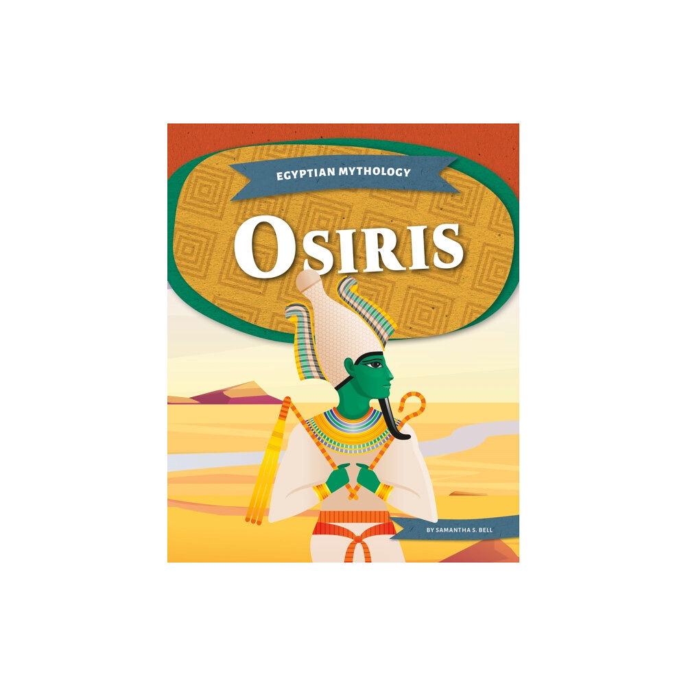 North Star Editions Egyptian Mythology: Osiris (häftad, eng)