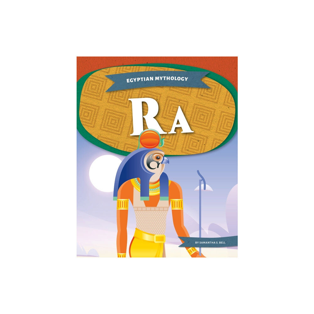 North Star Editions Egyptian Mythology: Ra (häftad, eng)