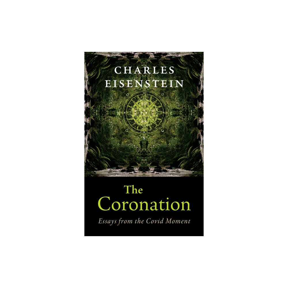 Chelsea Green Publishing Co The Coronation (häftad, eng)