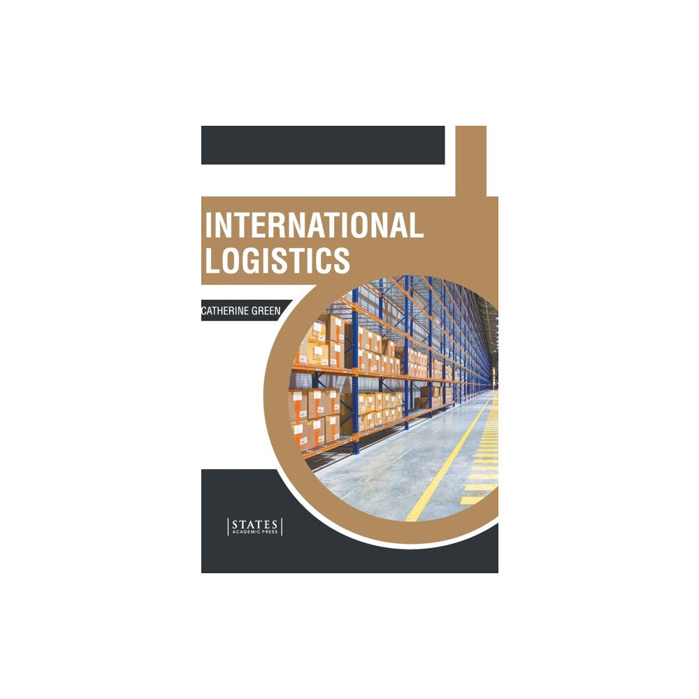 States Academic Press International Logistics (inbunden, eng)