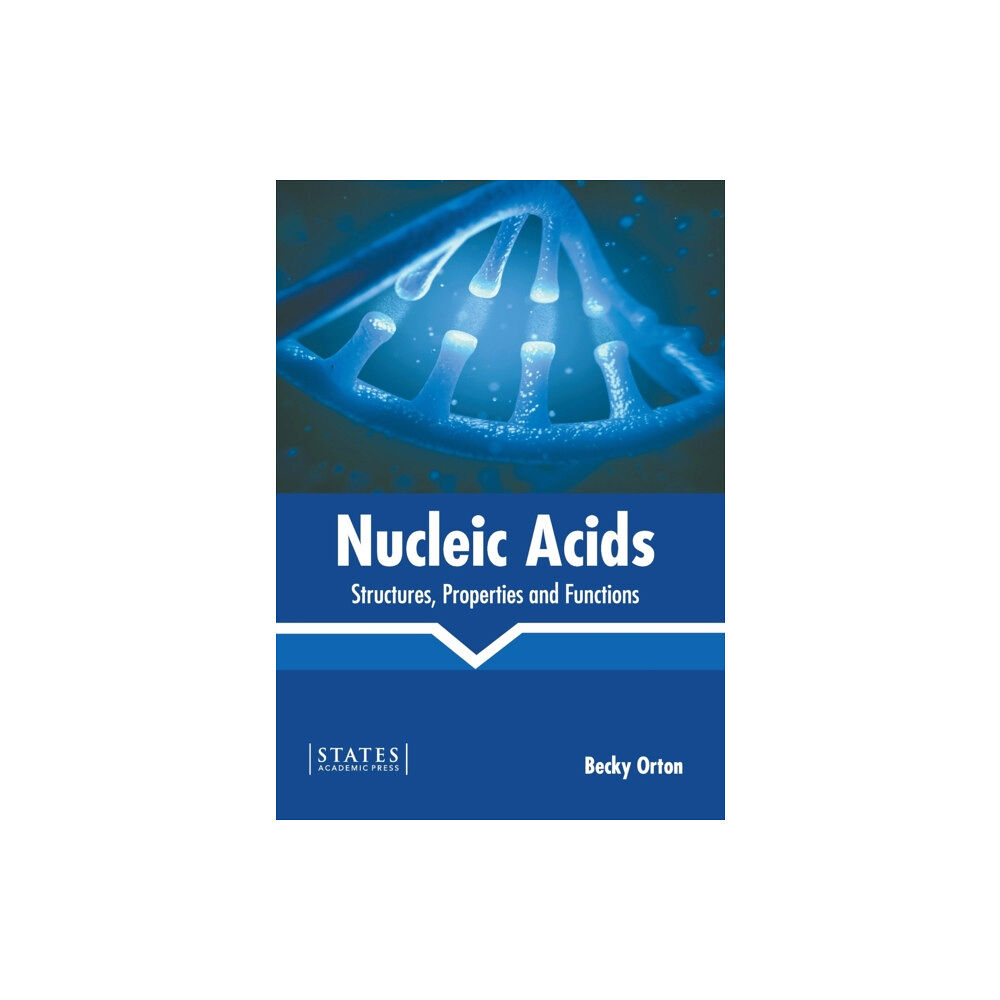 States Academic Press Nucleic Acids: Structures, Properties and Functions (inbunden, eng)