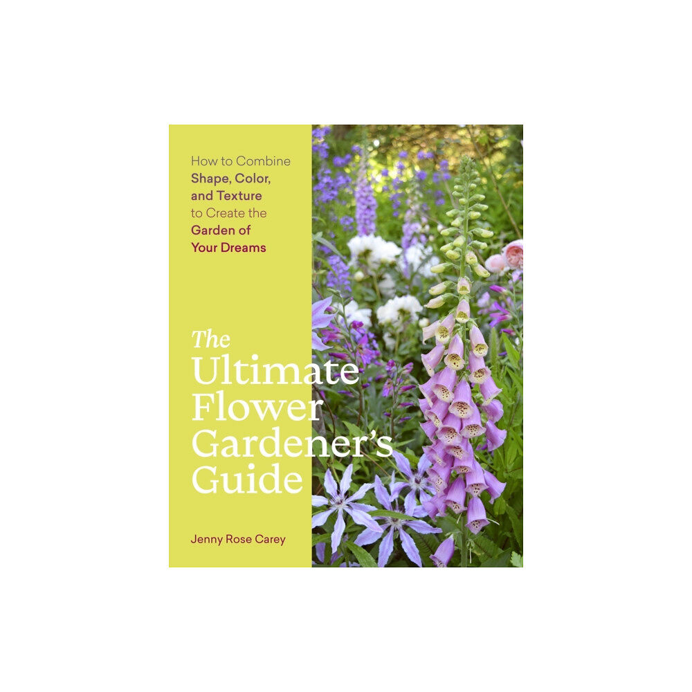 Workman Publishing The Ultimate Flower Gardener’s Guide (häftad, eng)