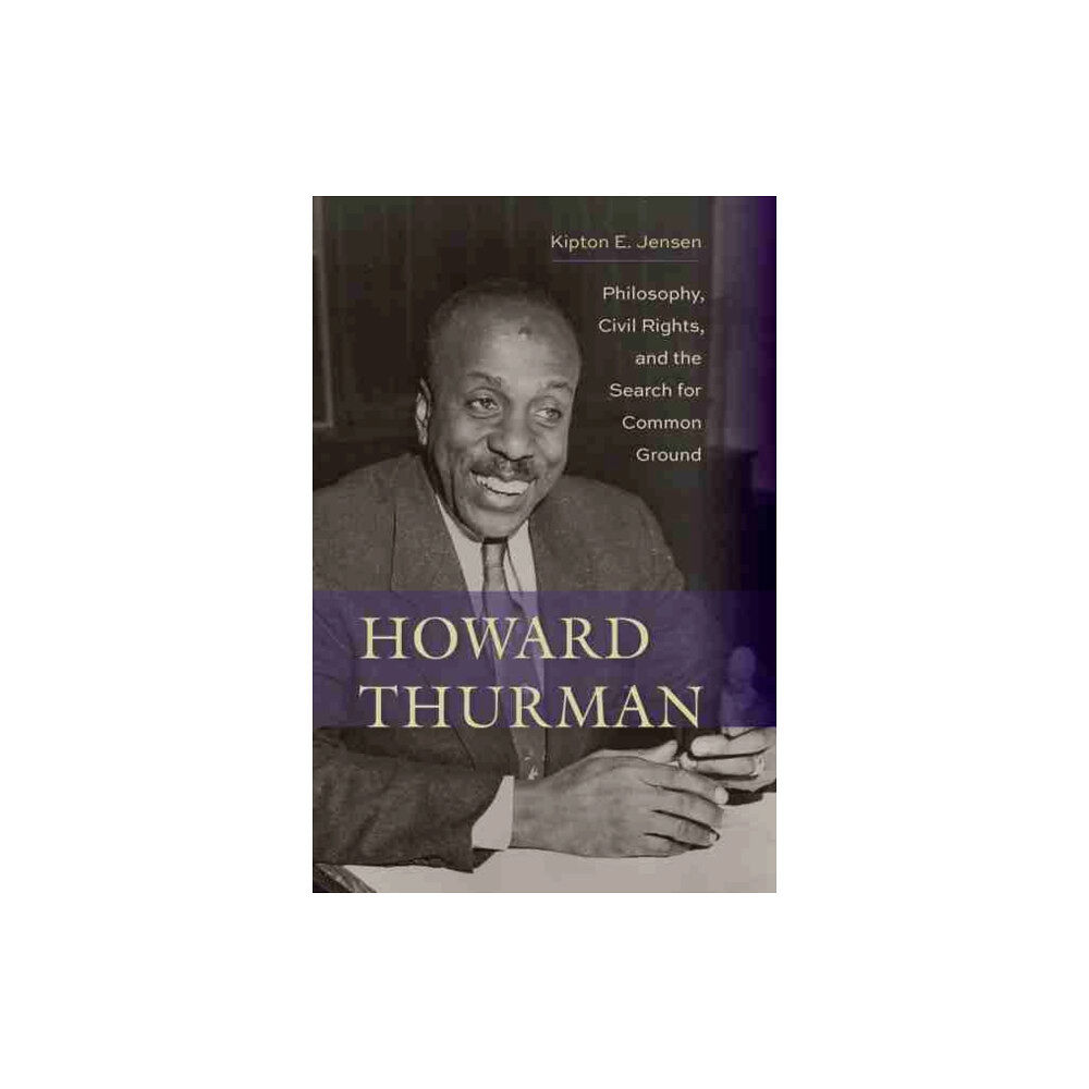 University of South Carolina Press Howard Thurman (inbunden, eng)