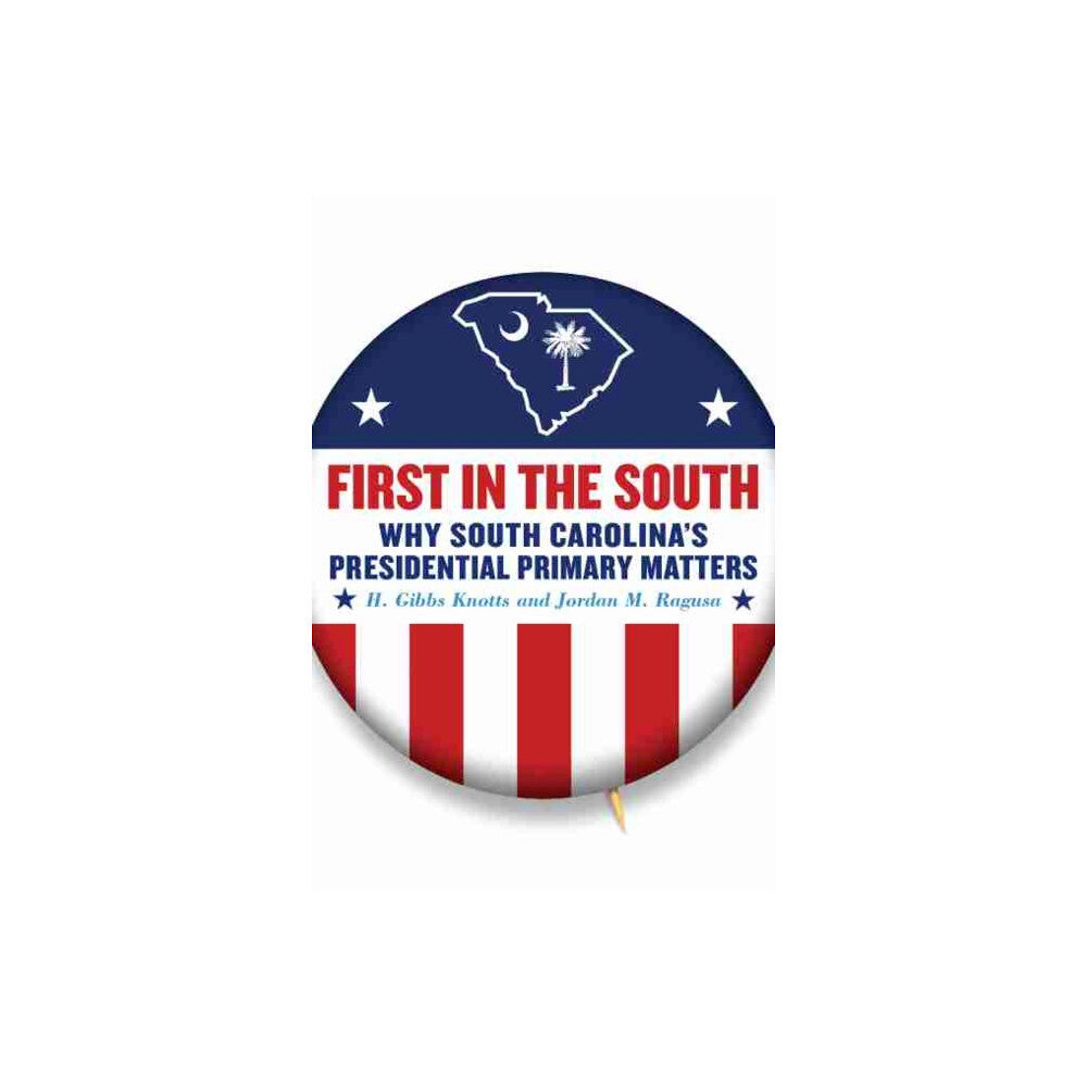 University of South Carolina Press First in the South (häftad, eng)