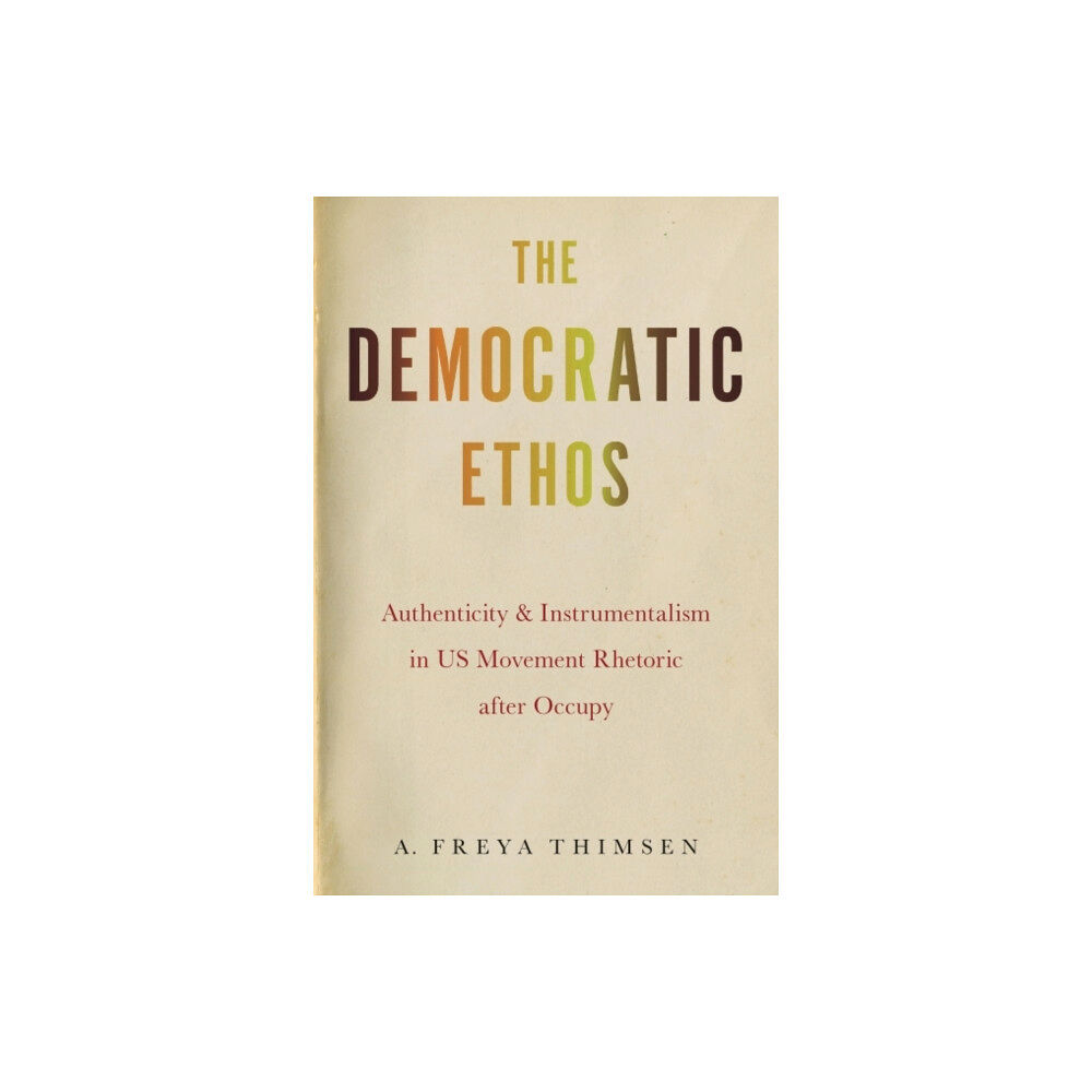 University of South Carolina Press The Democratic Ethos (häftad, eng)