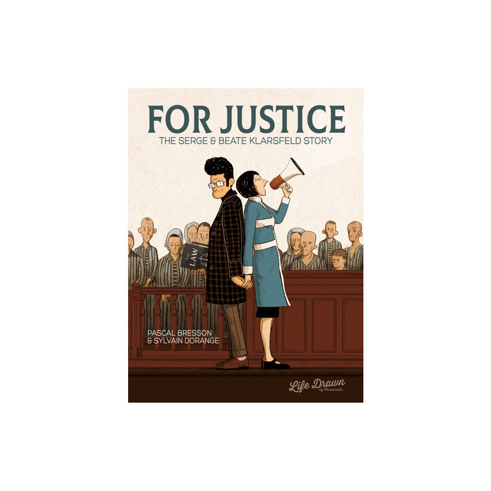 Humanoids, Inc For Justice: The Serge & Beate Klarsfeld Story (häftad, eng)