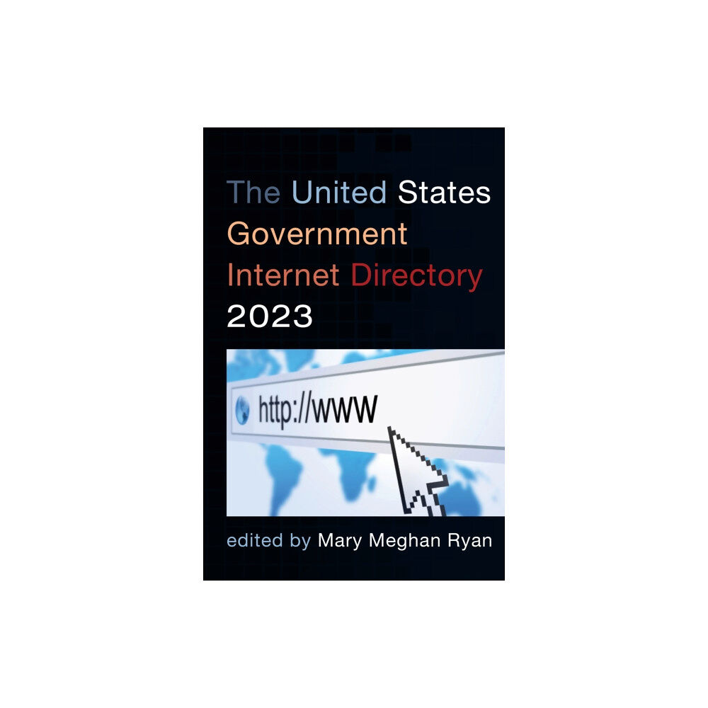 Rowman & littlefield The United States Government Internet Directory 2023 (häftad, eng)