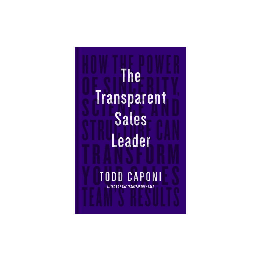 Ideapress Publishing The Transparent Sales Leader (inbunden, eng)