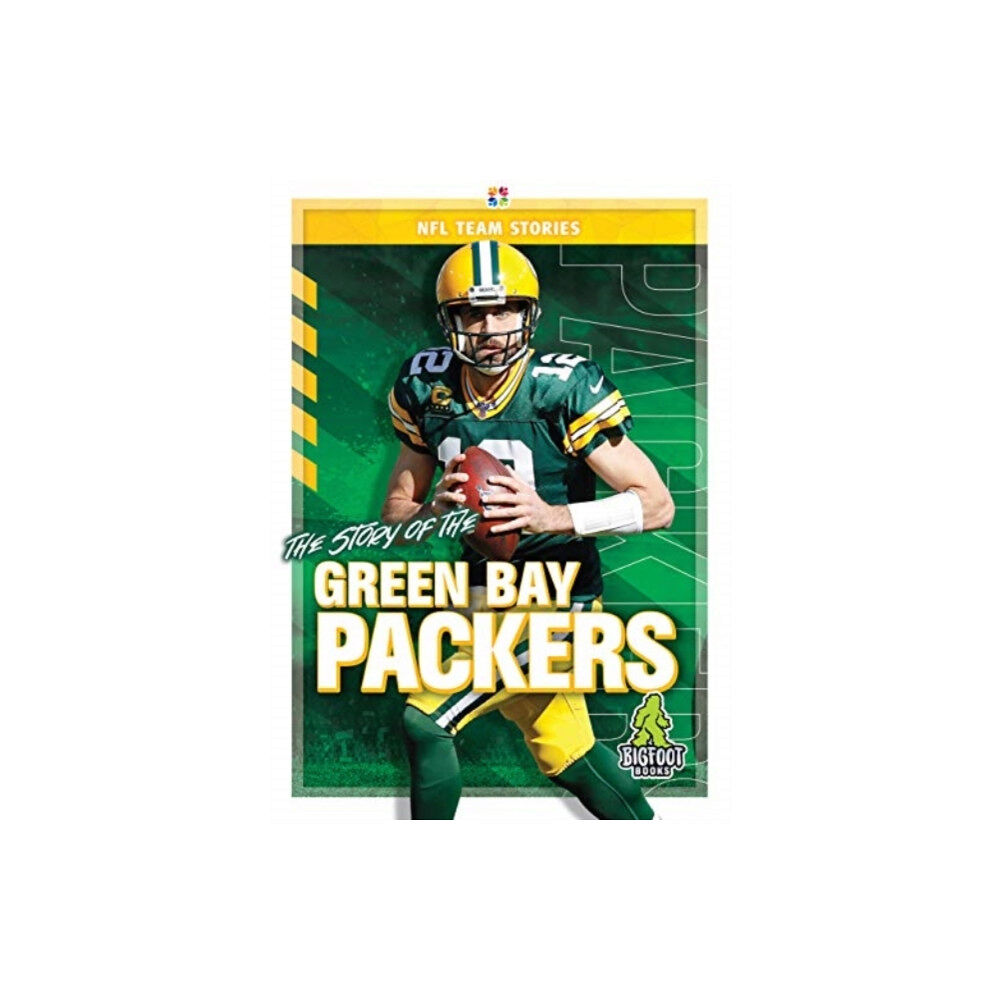 Kaleidoscope Publishing, Inc The Story of the Green Bay Packers (inbunden, eng)