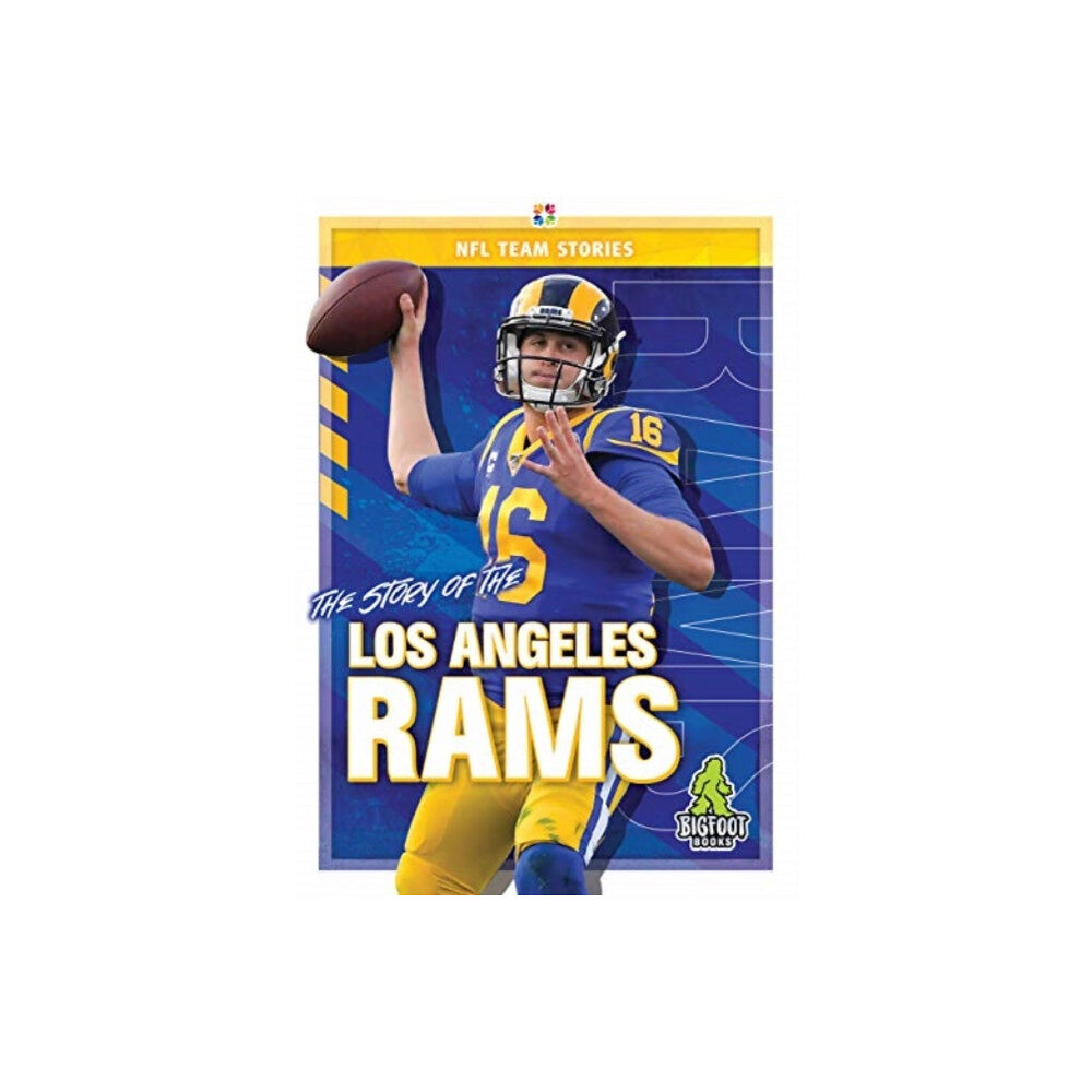 Kaleidoscope Publishing, Inc The Story of the Los Angeles Rams (inbunden, eng)