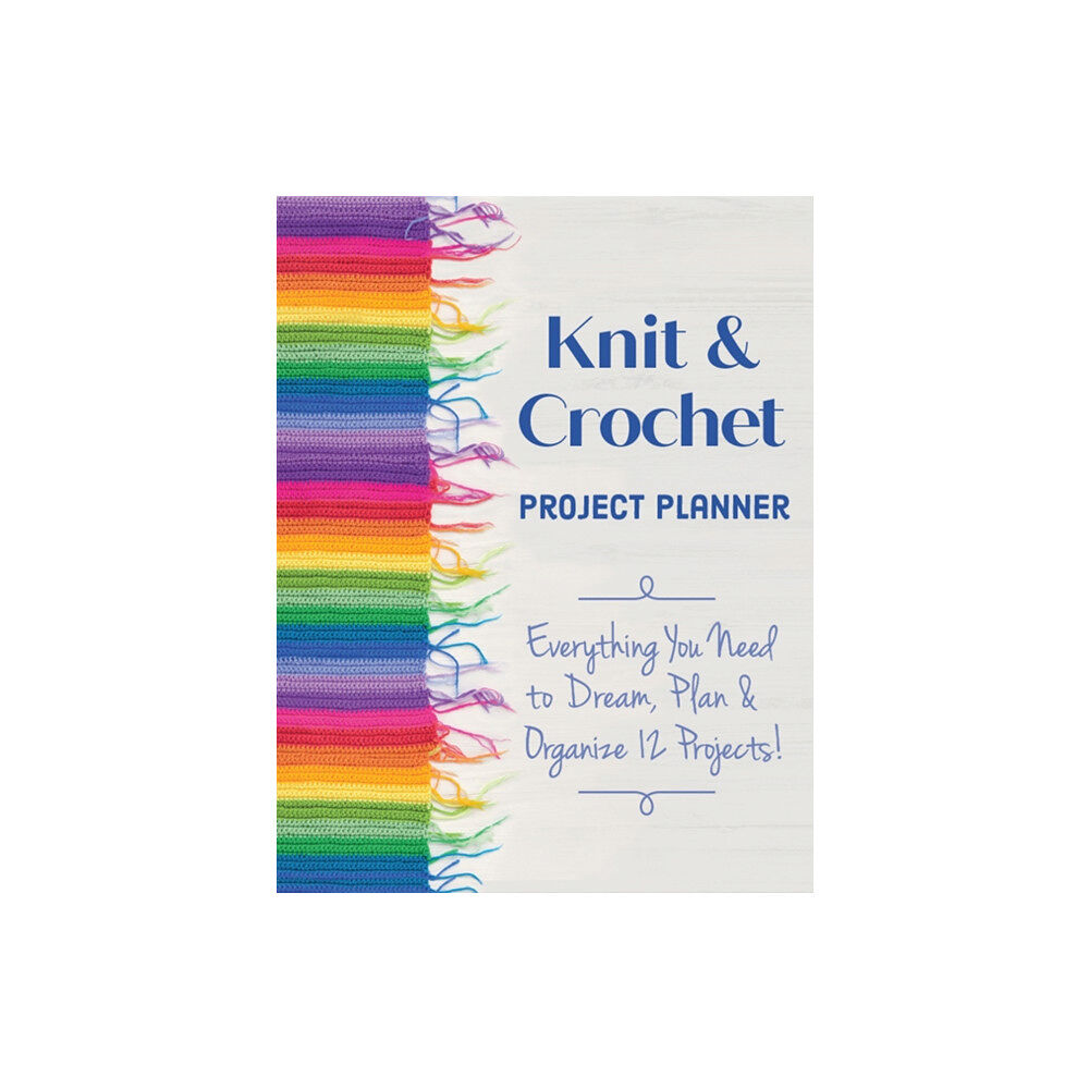 C & T Publishing Knit & Crochet Project Planner (bok, spiral, eng)