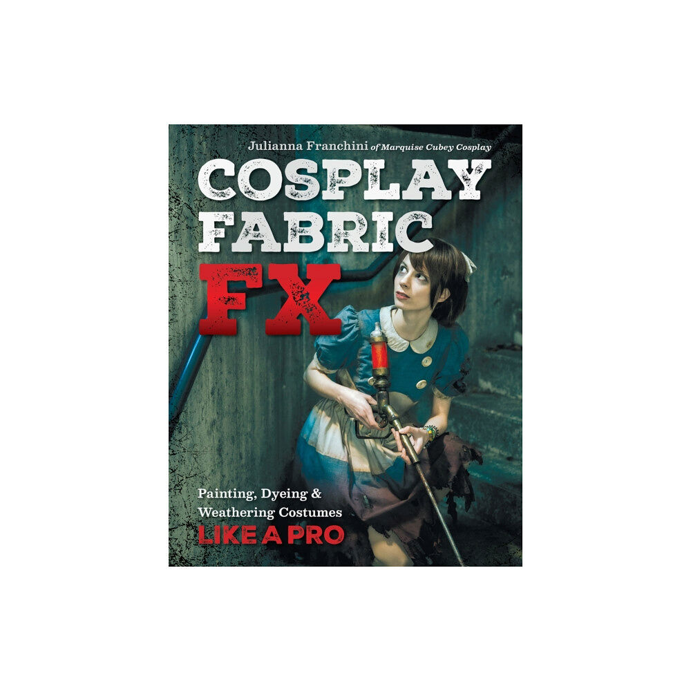 C & T Publishing Cosplay Fabric FX (häftad, eng)