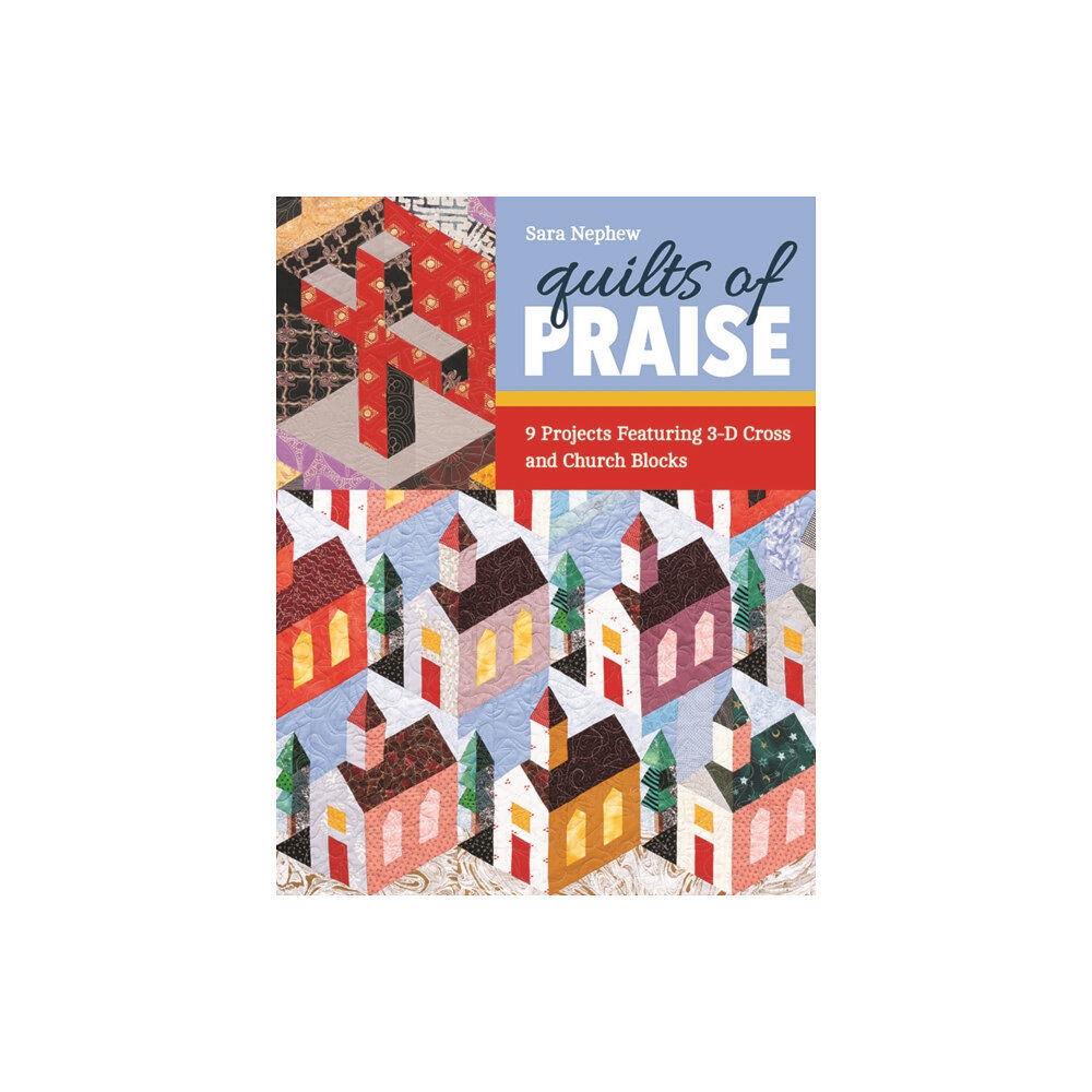 C & T Publishing Quilts of Praise (häftad, eng)