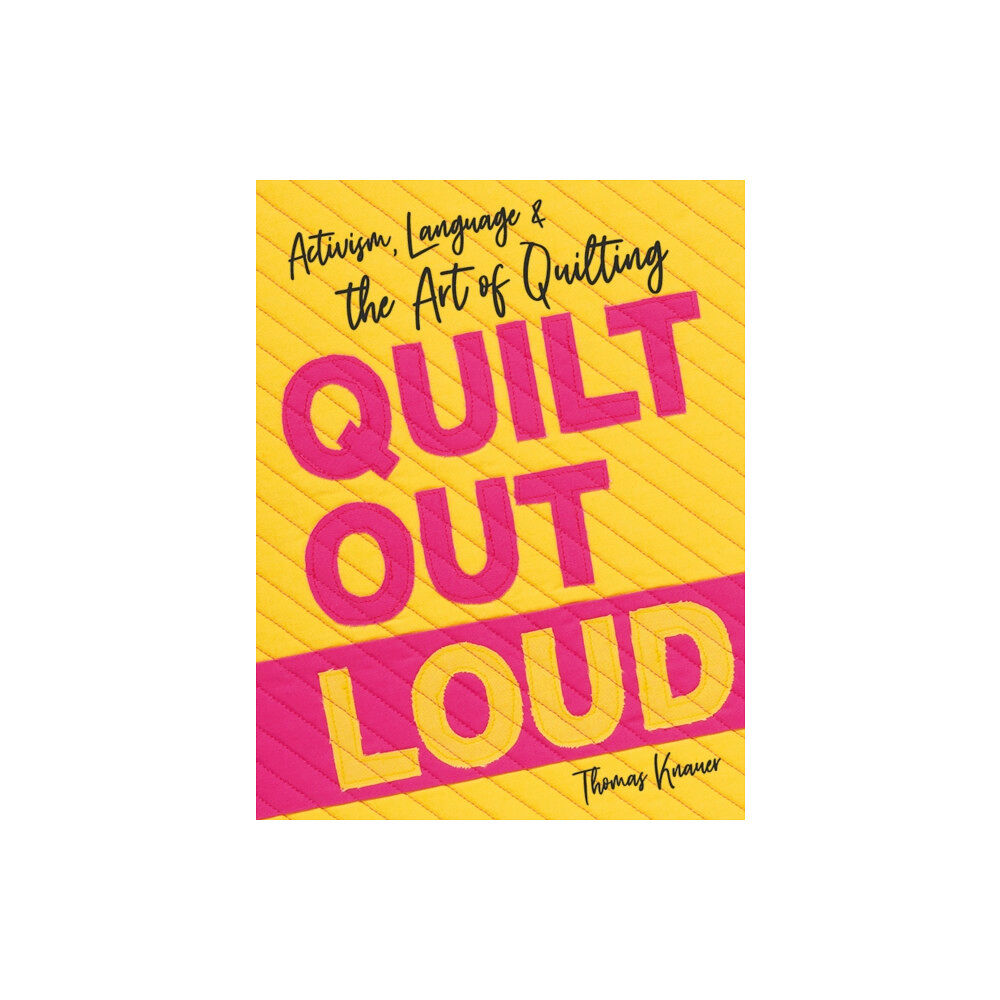 C & T Publishing Quilt Out Loud (häftad, eng)