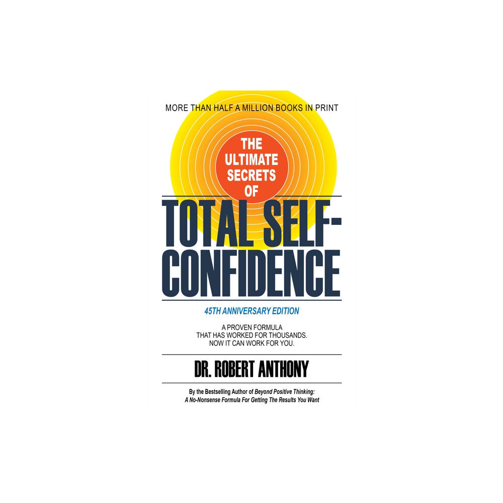 Morgan James Publishing llc The Ultimate Secrets of Total Self-Confidence (häftad, eng)