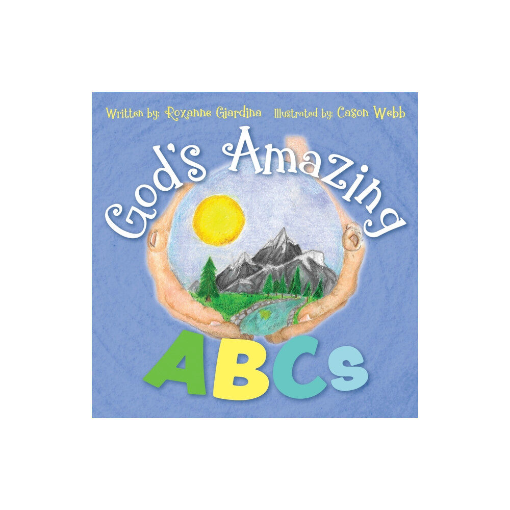 Morgan James Publishing llc God’s Amazing ABCs (häftad, eng)