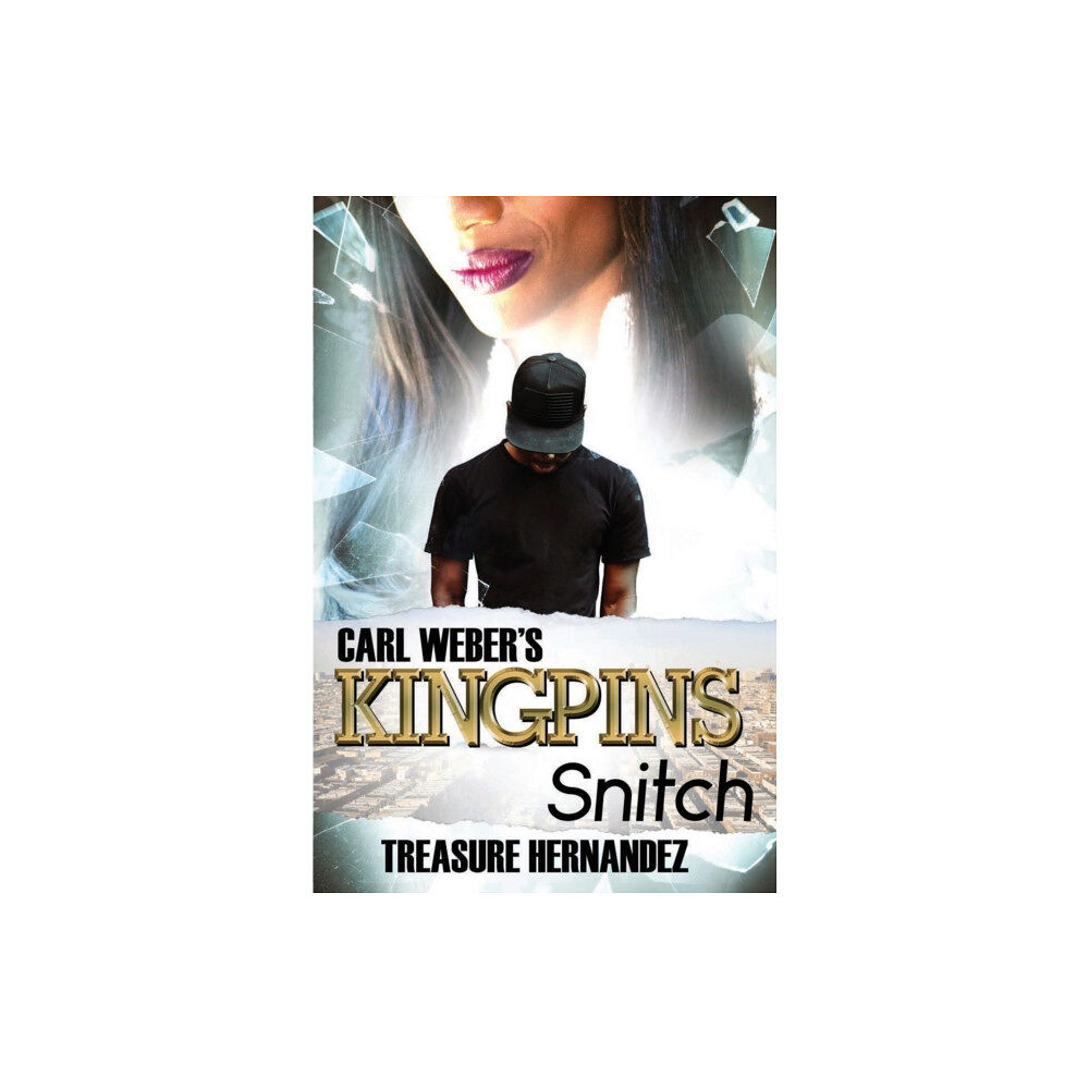 Kensington Publishing Carl Weber's Kingpins: Snitch (häftad, eng)