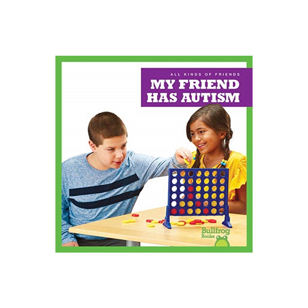 Bullfrog Books My Friend Has Autism (inbunden, eng)