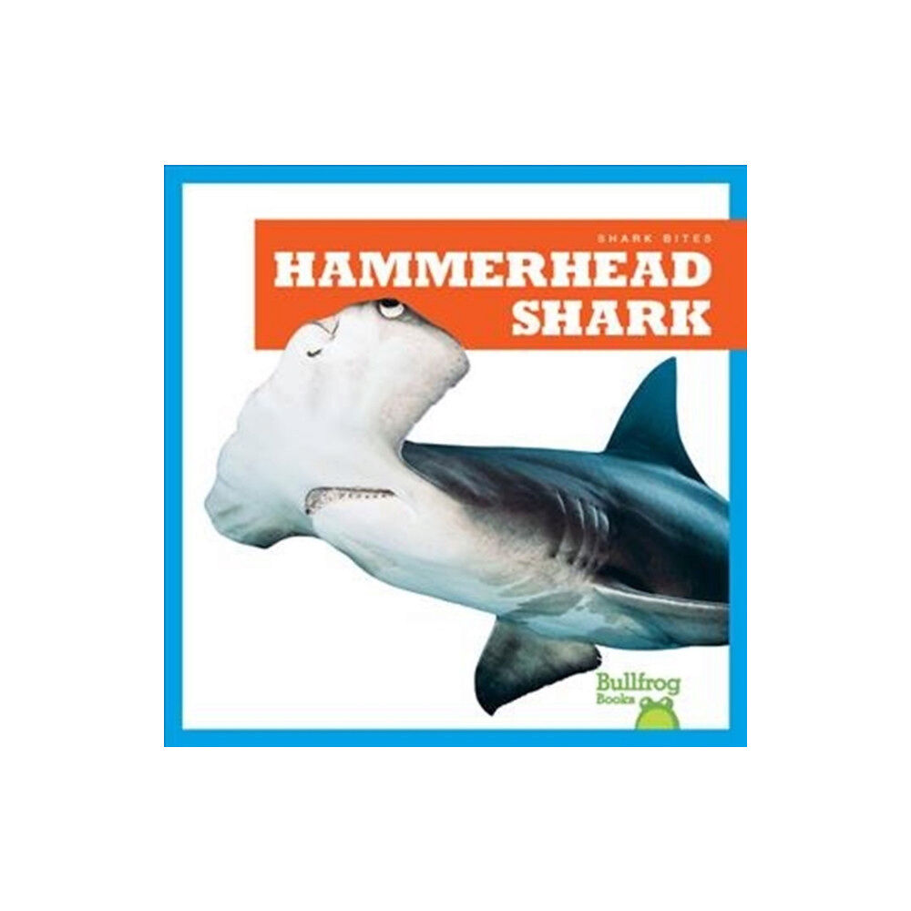 Bullfrog Books Hammerhead Shark (inbunden, eng)