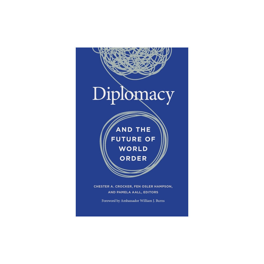 Georgetown University Press Diplomacy and the Future of World Order (häftad, eng)