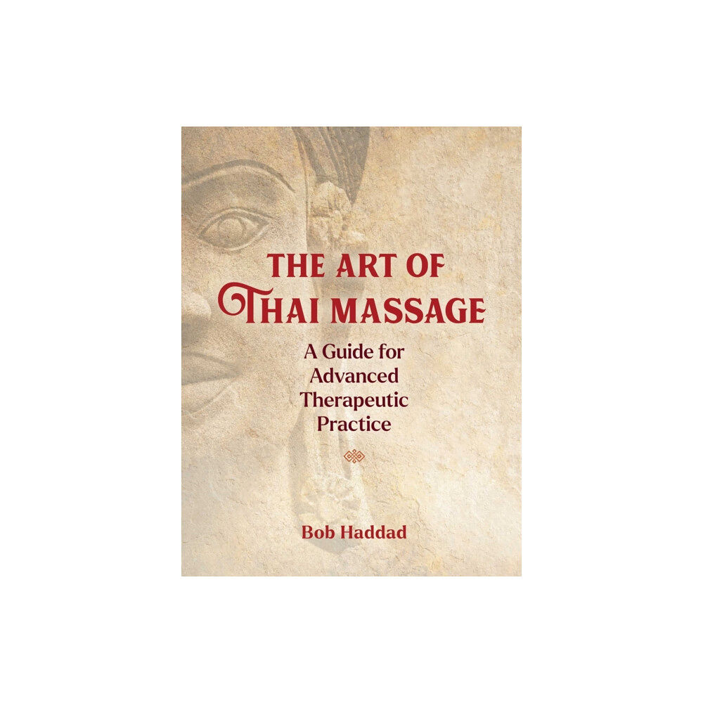 Inner Traditions Bear and Company The Art of Thai Massage (häftad, eng)