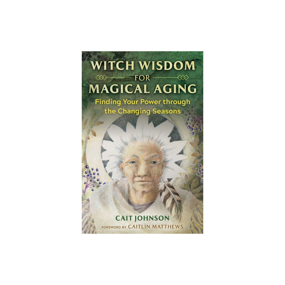 Inner Traditions Bear and Company Witch Wisdom for Magical Aging (häftad, eng)