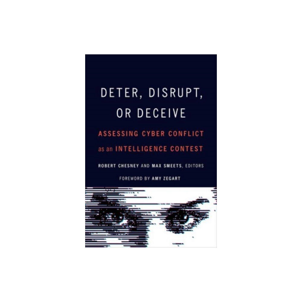 Georgetown University Press Deter, Disrupt, or Deceive (häftad, eng)