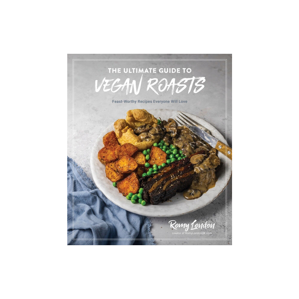 Page Street Publishing Co. The Ultimate Guide to Vegan Roasts (häftad, eng)