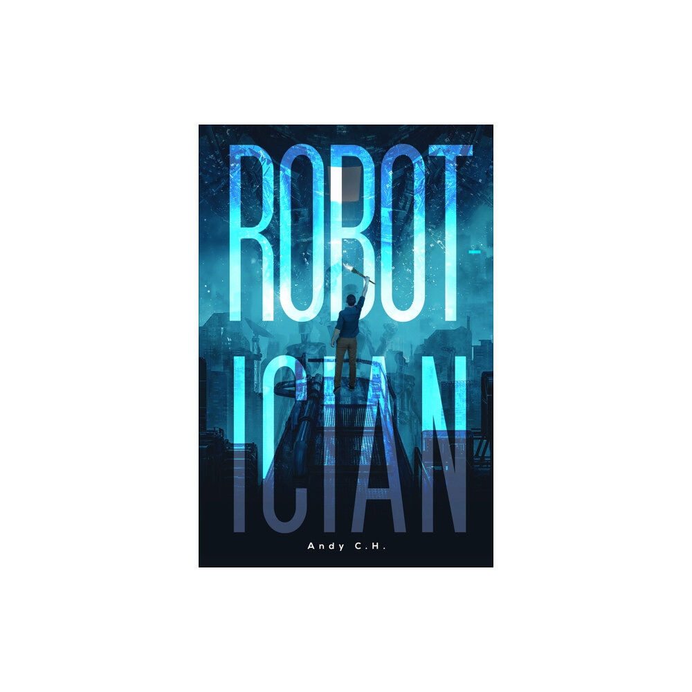 Austin Macauley Publishers LLC Robotician (häftad, eng)