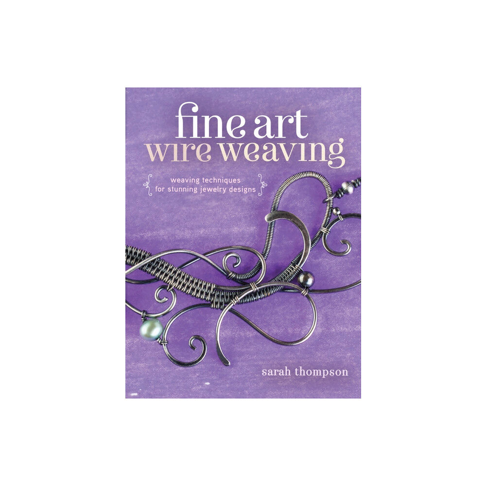 Interweave Press Inc Fine Art Wire Weaving (häftad, eng)
