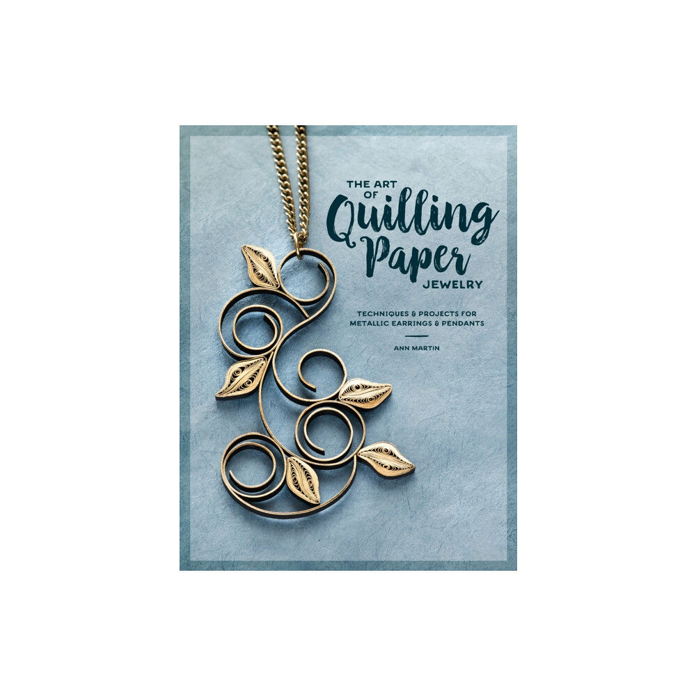 Interweave Press Inc The Art of Quilling Paper Jewelry (häftad, eng)