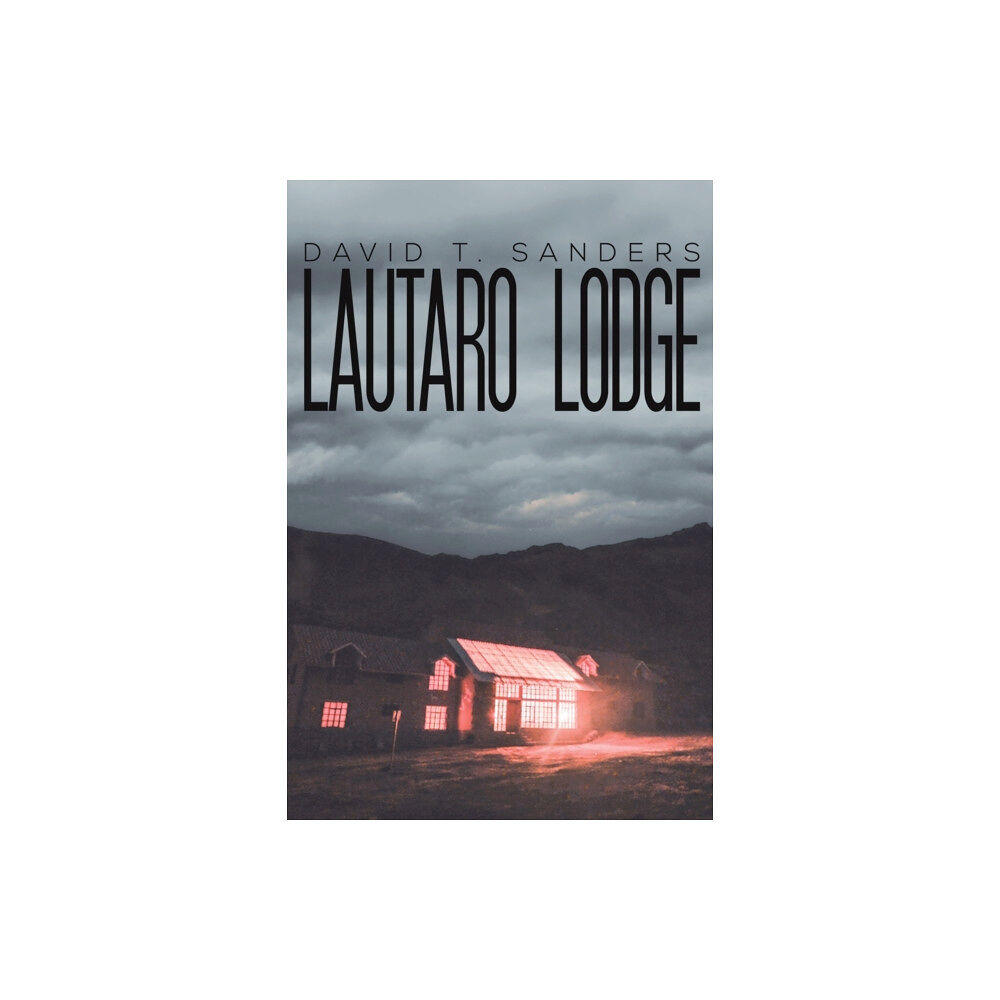 Austin Macauley Publishers LLC Lautaro Lodge (häftad, eng)