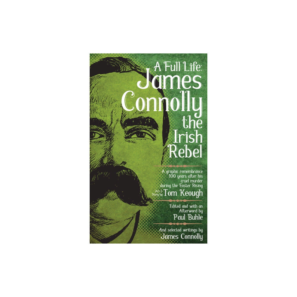 PM Press A Full Life: James Connolly The Irish Rebel (häftad, eng)