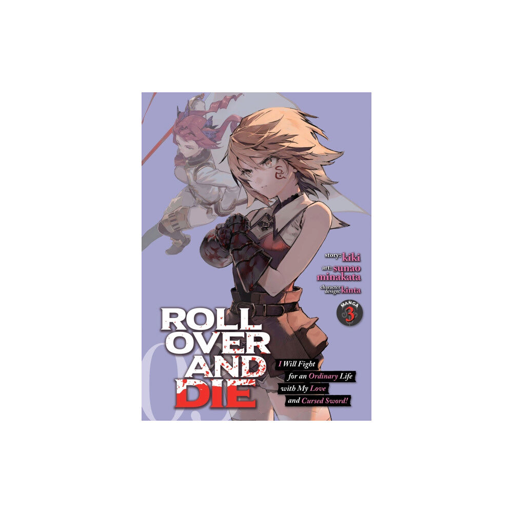 Seven Seas Entertainment, LLC ROLL OVER AND DIE: I Will Fight for an Ordinary Life with My Love and Cursed Sword! (Manga) Vol. 3 (häftad, eng)