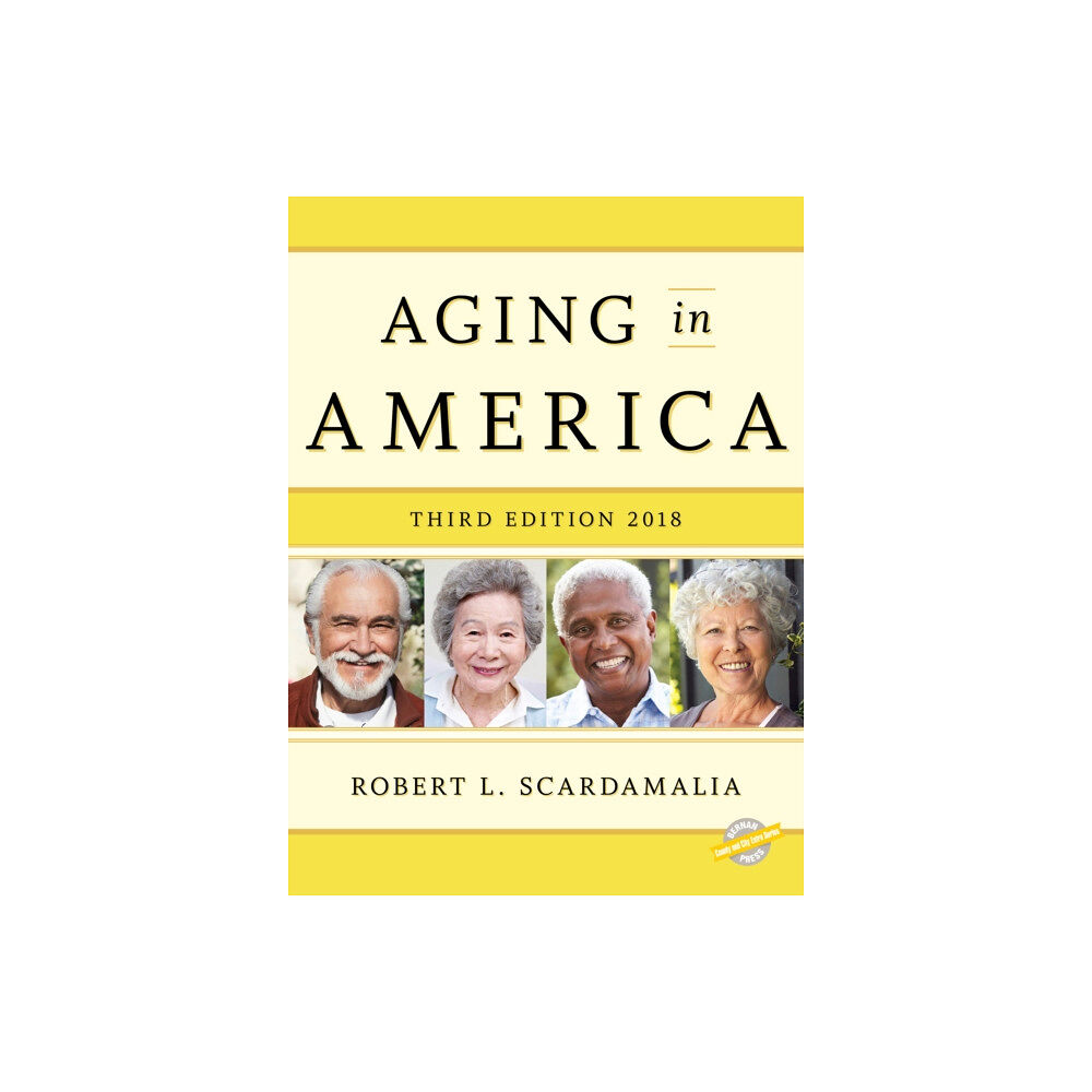 Rowman & littlefield Aging in America 2018 (inbunden, eng)