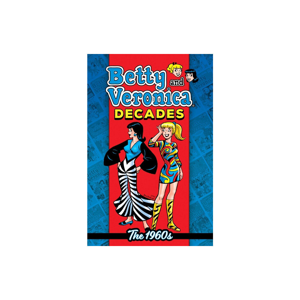 Archie Comic Publications Betty & Veronica Decades: The 1960s (häftad, eng)