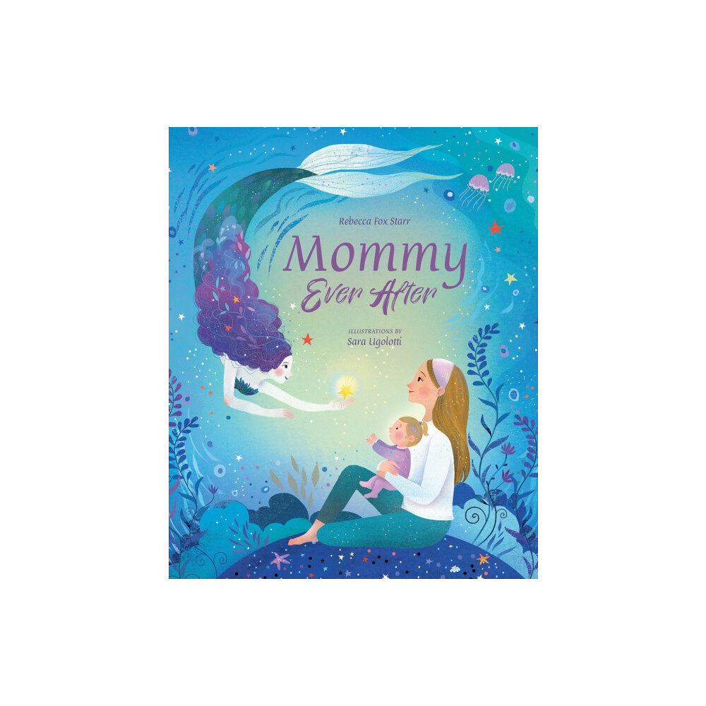 Familius LLC Mommy Ever After (inbunden, eng)