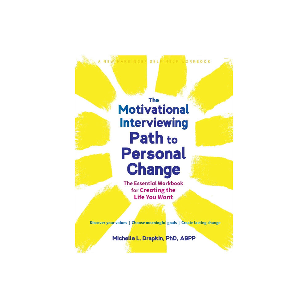 New Harbinger Publications The Motivational Interviewing Path to Personal Change (häftad, eng)