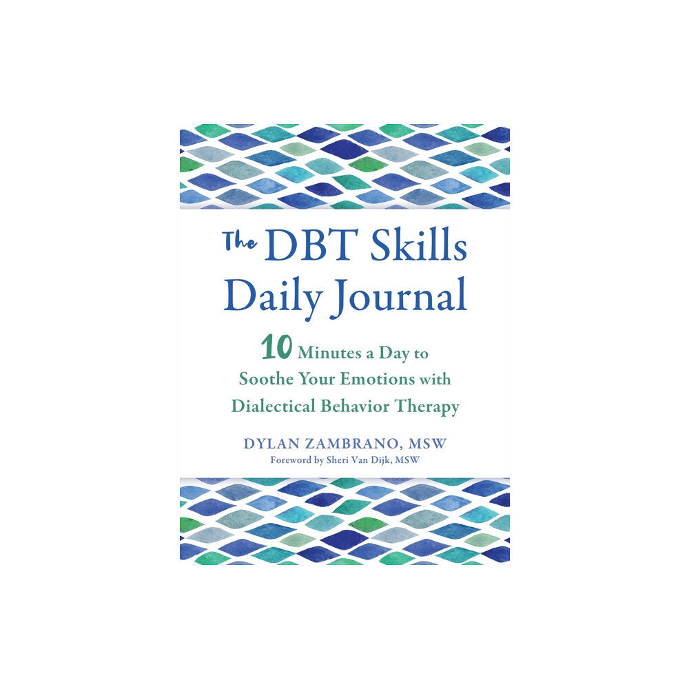 New Harbinger Publications The DBT Skills Daily Journal (häftad, eng)