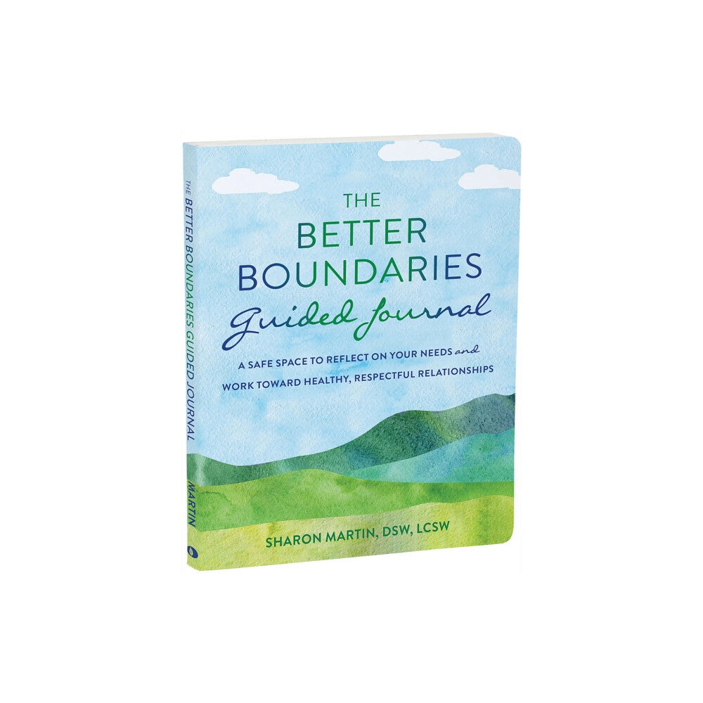 New Harbinger Publications The Better Boundaries Guided Journal (häftad, eng)