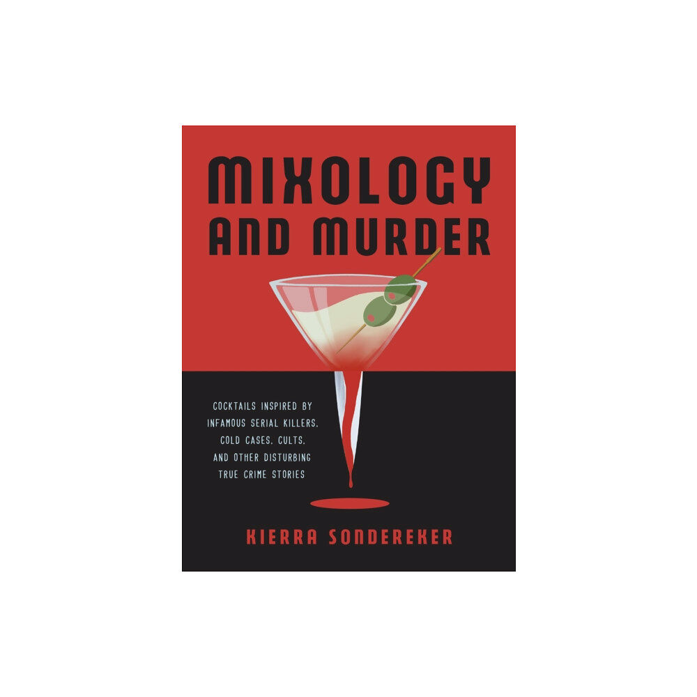 Ulysses Press Mixology and Murder (inbunden, eng)