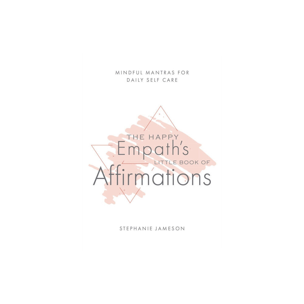 Ulysses Press Happy Empath's Little Book of Affirmations (häftad, eng)