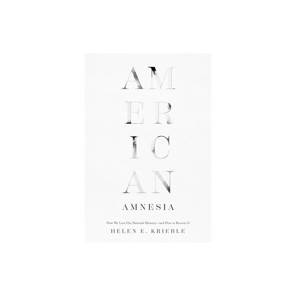 Encounter Books,USA American Amnesia (inbunden, eng)