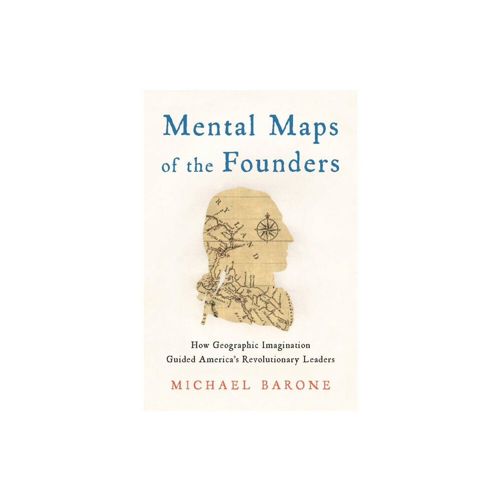 Encounter Books,USA Mental Maps of the Founders (inbunden, eng)