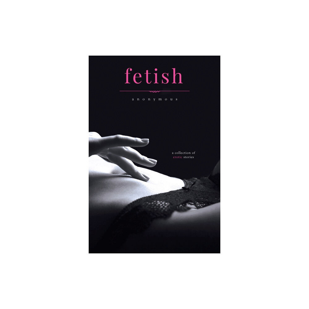 Entangled Publishing, LLC Fetish (häftad, eng)