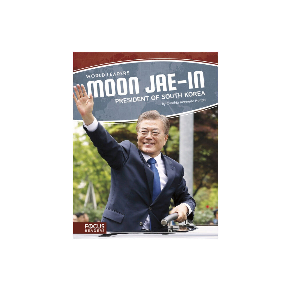 North Star Editions World Leaders: Moon Jae-in: President of South Korea (häftad, eng)