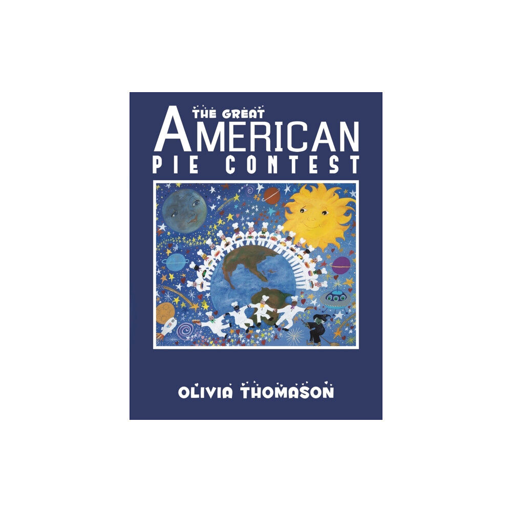 Austin Macauley Publishers LLC The Great American Pie Contest (häftad, eng)